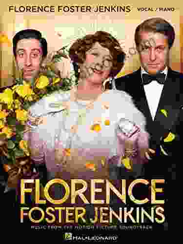 Florence Foster Jenkins Songbook: Music from the Motion Picture Soundtrack