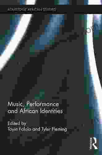 Music Performance And African Identities (Routledge African Studies 3)