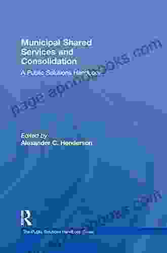 Partnership Governance In Public Management: A Public Solutions Handbook (The Public Solutions Handbook Series)