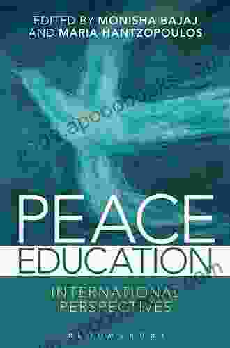 Peace Education: International Perspectives Monisha Bajaj