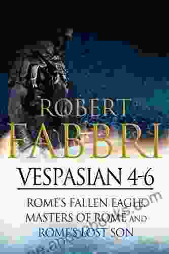 Vespasian 4 6: Perfect for fans of Simon Scarrow and Bernard Cornwell (Vespasian Bundle 2)