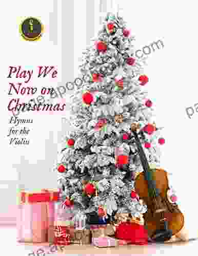 Play We Now On Christmas Violin Christmas