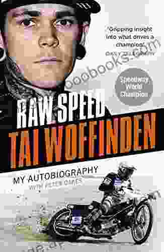 Raw Speed The Autobiography Of The Three Times World Speedway Champion