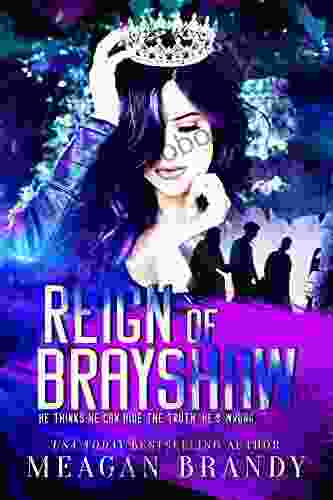 Reign Of Brayshaw Meagan Brandy