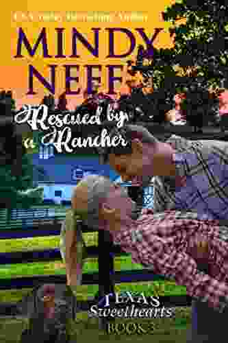 Rescued By A Rancher: Small Town Contemporary Romance (Texas Sweethearts 3)