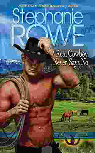 A Real Cowboy Never Says No (Wyoming Rebels)