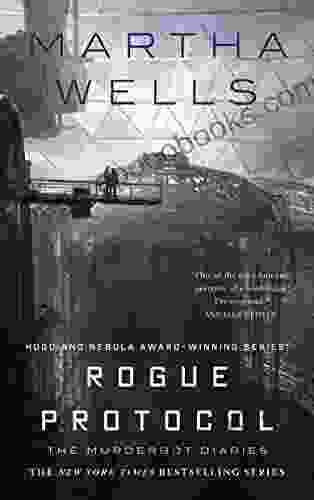 Rogue Protocol: The Murderbot Diaries