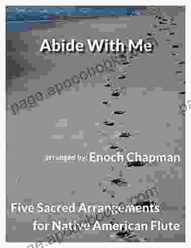 Abide With Me For G Native American Flute: 5 Sacred Arrangements (5 Sacred Arrangements G Flute 1)