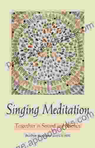 Singing Meditation: Together in Sound and Silence