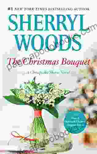 The Christmas Bouquet: A Small Town Christmas Romance (A Chesapeake Shores Novel 11)