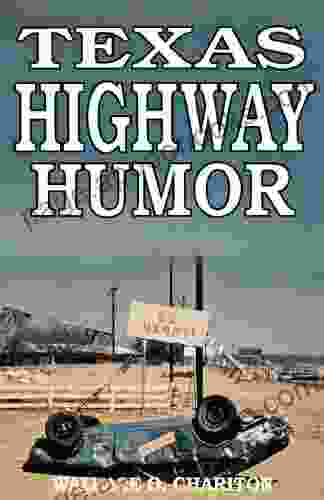 Texas Highway Humor Wallace O Chariton