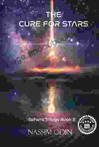 The Cure for Stars (The Sphere of Destiny Trilogy 2)