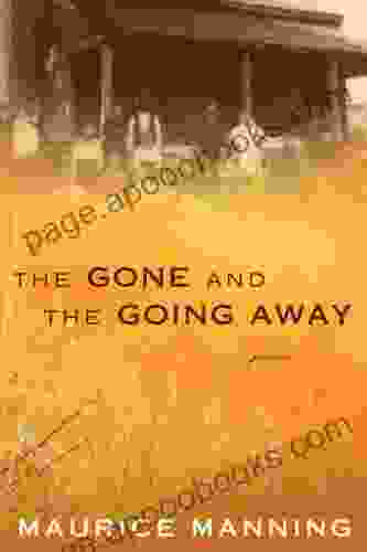 The Gone And The Going Away