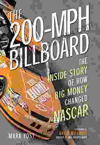 The 200 MPH Billboard: The Inside Story Of How Big Money Changed NASCAR