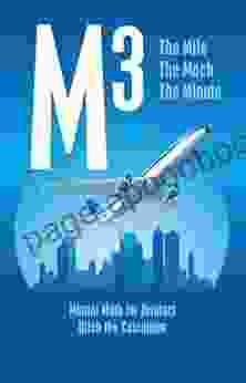 M3: The Mile The Mach The Minute Mental Math For Aviators