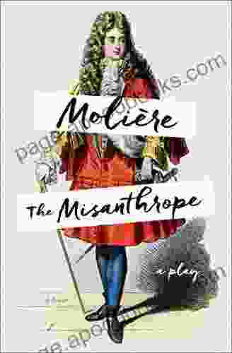 The Misanthrope: A Play Nettrice R Gaskins