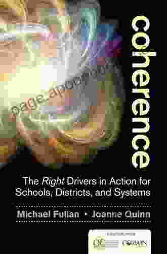 Coherence: The Right Drivers In Action For Schools Districts And Systems