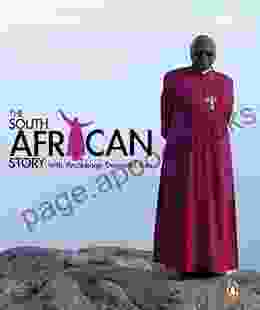 The South African Story With Archbishop Desmond Tutu