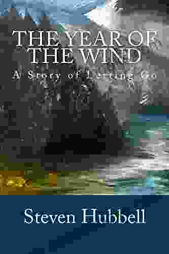 The Year Of The Wind: A Story Of Letting Go