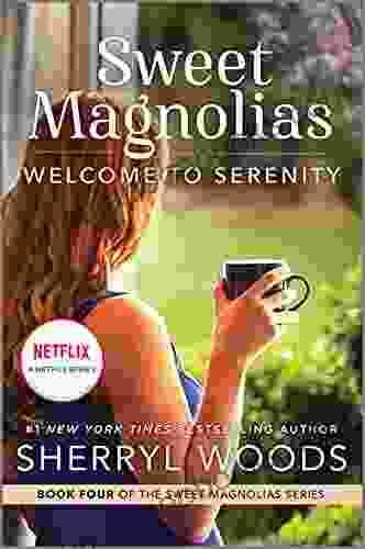 Welcome To Serenity (Sweet Magnolias 4): A Novel (The Sweet Magnolias)