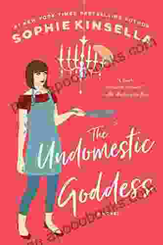 The Undomestic Goddess: A Novel