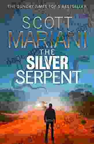 The Silver Serpent: The Unmissable New Ben Hope Thriller For 2024 From The Sunday Times Best Selling Author (Ben Hope 25)