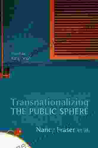 Transnationalizing The Public Sphere Nancy Fraser