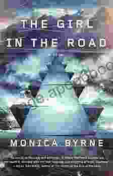 The Girl In The Road: A Novel