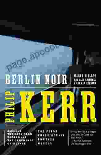 Berlin Noir: The First Three Bernie Gunther Novels (A Bernie Gunther Novel)