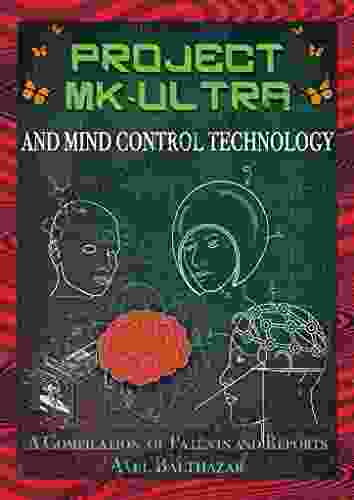 Project MK Ultra And Mind Control Technology: Project MK Ultra And Mind Control Technology