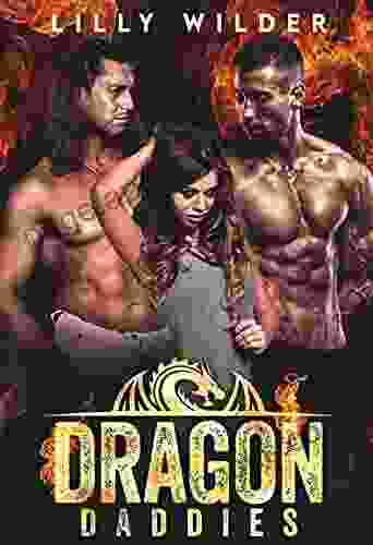 Dragon Daddies: Military Menage Protector Romance