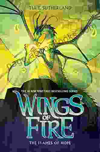 The Flames Of Hope (Wings Of Fire 15)