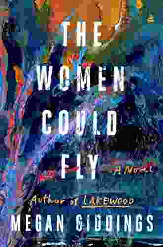 The Women Could Fly: A Novel