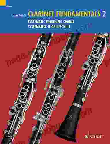 Clarinet Fundamentals 2: Systematic Fingering Course