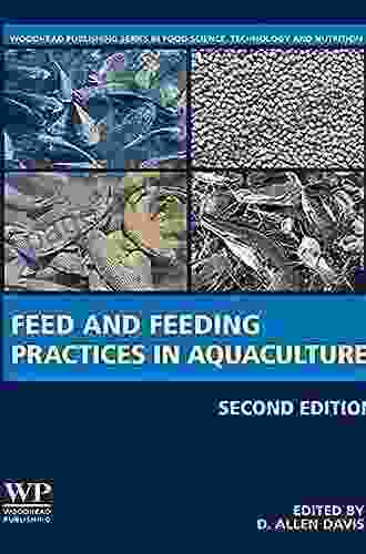 Feed And Feeding Practices In Aquaculture (Woodhead Publishing In Food Science Technology And Nutrition)