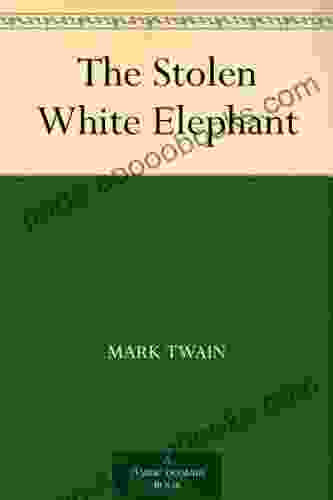 The Stolen White Elephant Mark Twain