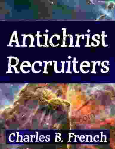 Antichrist Recruiters (Crazy Christians And Celestial Cosmic Capers)