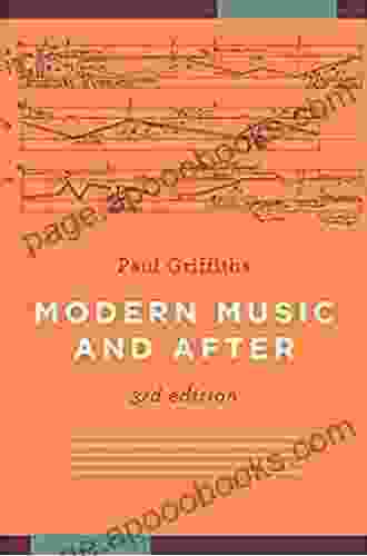 Modern Music and After Paul Griffiths