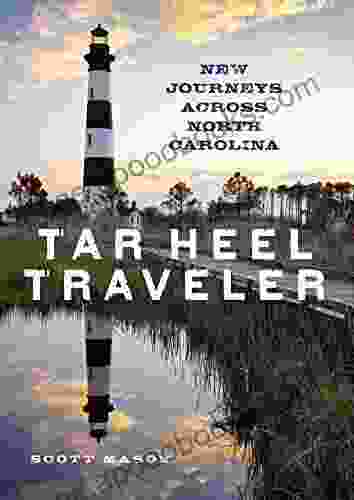 Tar Heel Traveler: New Journeys Across North Carolina