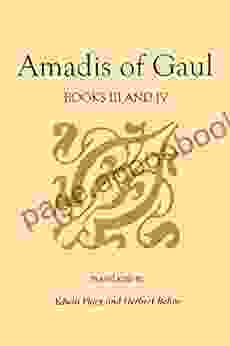 Amadis Of Gaul III And IV (Studies In Romance Languages)