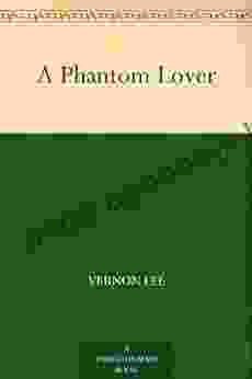 A Phantom Lover Vernon Lee