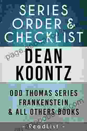 Dean Koontz Order Checklist: Odd Thomas Frankenstein Plus All Other (Series List 4)