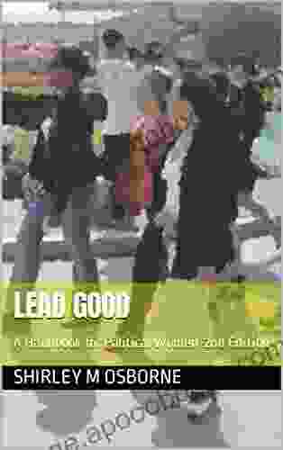 LEAD GOOD: A Handbook For Political Women 2nd Edition