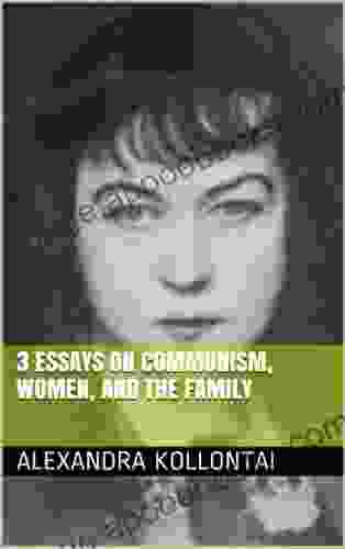 3 Essays On Communism Women And The Family