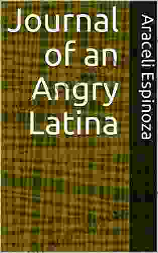 Journal of an Angry Latina