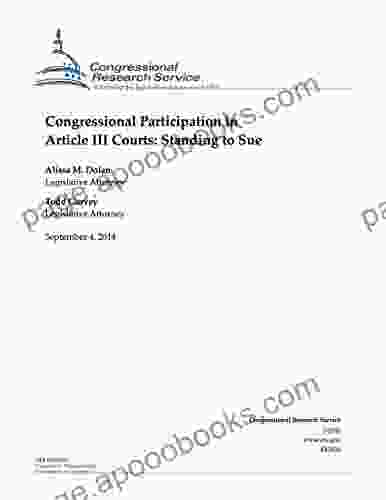 Congressional Participation In Article III Courts: Standing To Sue