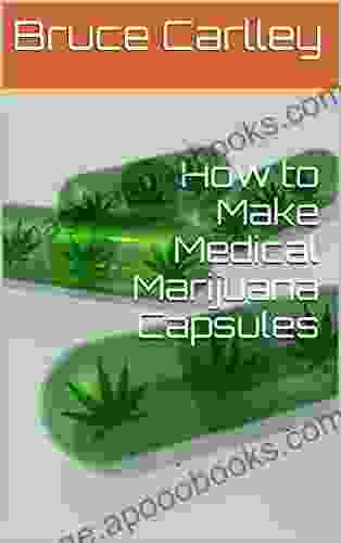 How to Make Medical Marijuana Capsules