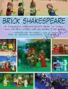 Brick Shakespeare: The Comedies A Midsummer Night S Dream The Tempest Much Ado About Nothing And The Taming Of The Shrew