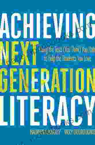 Achieving Next Generation Literacy: Using The Tests (You Think) You Hate To Help The Students You Love