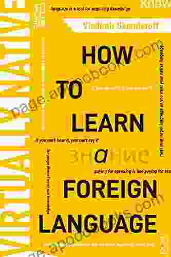 VIRTUALLY NATIVE: How To Learn A Foreign Language